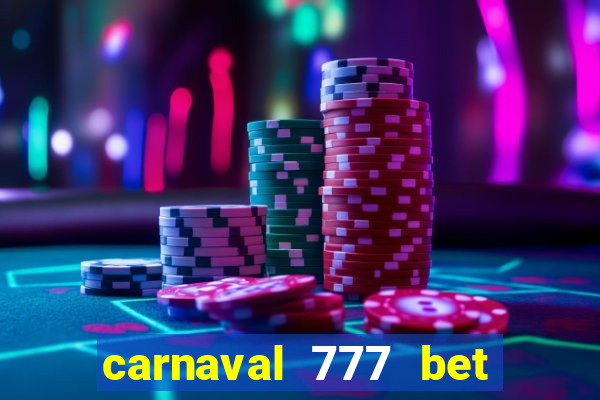 carnaval 777 bet paga mesmo